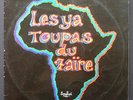 LES YA-TOUPAS DU ZAIRE / AFRO CONGOLESE FREAK SHOW FROM A TO Z / RECOMMENDED