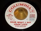 Junior Lewis -Hear What I Say- Northern Soul Popcorn 45 on Columbia - Hear