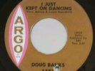 Doug Banks. -  I Kept Just On Dancing. -  Argo  (E+)