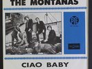 MONTANAS: Ciao Baby / Anyone There 45 (Netherlands, PS, rubber stamp ol) Rock &