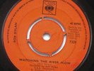 BOB DYLAN - Watching The River Flow - RARE Irish press. SP - CBS