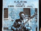 B.B. King: LIVE IN COOK COUNTY JAIL LP (180 Gram Vinyl)     NEW