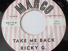 RICKY G Take Me Back / Traveling Twist 45 rpm RARE TX CHICANO R&B Soul LISTEN