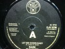 Rare Pleasure - Let Me Down Easy b/w Long Version UK DJM 7