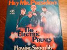 The Electric Prunes - Hey Mr. President/Flowing Smoothly