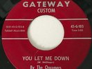 THE ONCOMERS MOODY PSYCH  GARAGE ON GATEWAY CUSTOM LABEL G-103  YOU LET ME DOWN