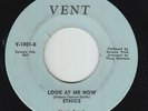 Northern Soul 45 - Ethics - Look At Me Now - Vent - mp3