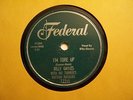 IKE TURNER/BILLY GAYLES-I'M TORE UP/IF I HAD NEVER KNOWN YOU-FEDERAL BLUES 78