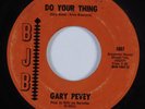 Garage 45 GARY PEVEY Do Your Thing BJB HEAR