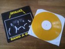 METALLICA.BANG A GONG.LP. YELLOW CLRD VINYL.BRADFORD 88.