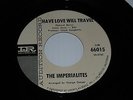 R&B SOUL MOD 45 - THE IMPERIALITES - HAVE LOVE WILL TRAVEL - IMPERIAL PROMO