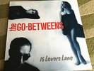 The Go-Betweens ?– 16 Lovers Lane - Oz Indie Rock Mushroom Lovely Copy