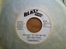 Cannonball-You Keep Telling Me Yes/Keep on Smilin'  Blast 45