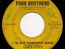 Northern Soul 45 SAM & KITTY I've Got Something Good FOUR BROTHERS hear