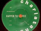 THE CHARLATANS HAPPEN TO DIE 7