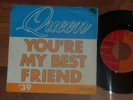 QUEEN - YOU'RE MY BEST FRIEND    RARE BELGIAN  7
