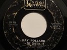 RAY POLLARD-THE DRIFTER-NORTHERN CLASSIC 45 on UNITED