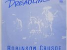 THE DREADLINE Robinson Crusoe / One By One 1988 PICTURE SLEEVE M&M 7
