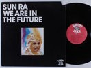 SUN RA We Are in the Future SAVOY LP NM
