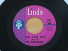 THE ROMANCERS Do You Cry/Love's The Thing 45 (Linda 120) California Garage HEAR