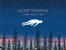 JON HOPKINS - ASLEEP VERSIONS (EP)  VINYL SINGLE NEW