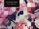 CHVRCHES EVERY OPEN EYE LP VINYL NEW 33RPM