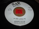 JOHNNIE TAYLOR - OH HOW I LOVE YOU - RUN BUT YOU CAN'T  - LISTEN - SOUL POPCORN