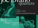 JOE LOVANO**QUARTETS: LIVE AT THE VILLAGE VANGUARD VOLUME 2**2 VINYL SET
