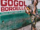 Gogol Bordello - Trans-Continental Hustle