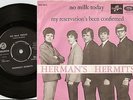 HERMAN`S HERMITS NO MILK TODAY & MY RESERVATION`S DANISH 45+PS 1966 MOD POP BEAT