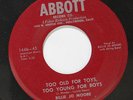 BILLY JOE MOORE: Too Old For Toys, Too Young For Boys / I Dess I Dotta Do 45 (B