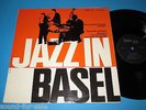 Bruno Spoerri, Savannah Junkmen, Chester's Tea Pot Combo / Jazz in Basel 1965 LP