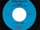 Modern Soul AOR 45 K.P. CLAY & SOUNDS EXPRESS BAND To Be Free/Of You HEAR Rare