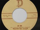 WILLIAM TELL TAYLOR: Uh Huh / I Can't Ever Free My Mind 45 Rockabilly