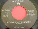 Early DALE WATSON Country 45 Is Something Wrong / Marie Laveau AM-PRO 0323 VG++