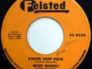 MICKEY MICHAELS 45 Koffee Shop Rock / Always ROCKABILLY Felsted 1958 m433