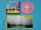 Burn s/t pink vinyl + Cleanse EP yellow + Last Great Sea EP blue  + Split EP