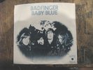Badfinger Baby Blue 7