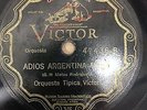 ORQUESTA TIPICA VICTOR- 47436- Adios Argentina / LLoro el gaucho