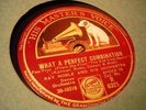 JAZZ RAY NOBLE AL BOWLLY What A Perfect Combination/Look WhatYou'veDone HMV 6321