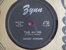 78 Tours ROCKET MORGAN-TAG ALONG/WHAT YA' GONNA DO ?