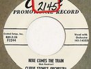 CLIFFIE STONE w/ BOB ROUBIAN Here Comes the Train CAPITOL 45 popcorn new breed