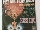 45 KISS INC. 1972 HEY MR. HOLY MAN FREAKBEAT GERMAN ORIGINAL ITALY PS S. SULKE 