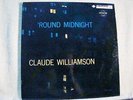 LP- CLAUDE WILLIAMSON - 'ROUND MIDNIGHT -  BETHLEHEM ORIG  -DG