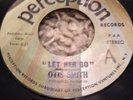 Rare Northern Soul Otis Smith Let Her Go
