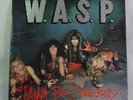 W.A.S.P. I WANNA BE SOMEBODY c/w TORMENTOR, 7
