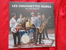 EDDY MITCHELL & Les Chaussettes Noires. 25Cm Vinyle OLYMPIA 63. Edit 300 EX.