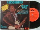 CASSIANO CUBAN SOUL / BRAZIL FUNK 7INCH