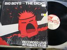 BIG BOYS AND THE DICKS RECORDED LIVE AT RAUL'S CLUB AUSTIN TX-SHRINK-NEAR MINT