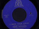 GENE REDDING: I Need Your Lovin' / You've Gotta Have Soul 45 (co) rare Soul